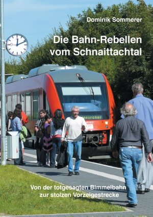Buchcover Die Bahn-Rebellen vom Schnaittachtal | Dominik Sommerer | EAN 9783744817653 | ISBN 3-7448-1765-2 | ISBN 978-3-7448-1765-3