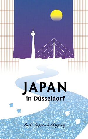Buchcover Japan in Düsseldorf | Axel Schwab | EAN 9783744820578 | ISBN 3-7448-2057-2 | ISBN 978-3-7448-2057-8
