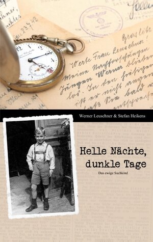 Buchcover Helle Nächte, dunkle Tage | Werner Leuschner | EAN 9783744821179 | ISBN 3-7448-2117-X | ISBN 978-3-7448-2117-9