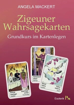 Buchcover Zigeuner Wahrsagekarten | Angela Mackert | EAN 9783744821353 | ISBN 3-7448-2135-8 | ISBN 978-3-7448-2135-3