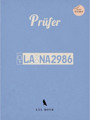 Buchcover Prüfer | Lyl Boyd | EAN 9783744822367 | ISBN 3-7448-2236-2 | ISBN 978-3-7448-2236-7