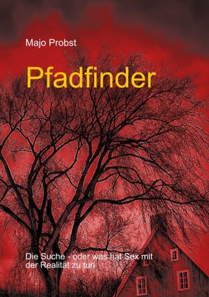 Buchcover Pfadfinder | Majo Probst | EAN 9783744830584 | ISBN 3-7448-3058-6 | ISBN 978-3-7448-3058-4