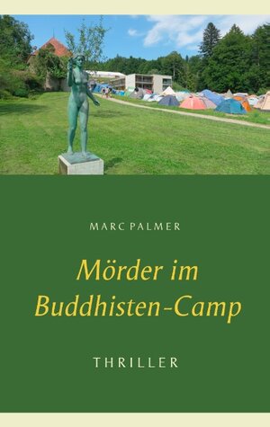 Buchcover Mörder im Buddhisten-Camp | Marc Palmer | EAN 9783744831239 | ISBN 3-7448-3123-X | ISBN 978-3-7448-3123-9