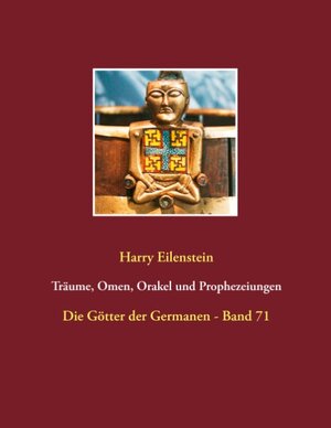 Buchcover Träume, Omen, Orakel und Prophezeiungen | Harry Eilenstein | EAN 9783744833264 | ISBN 3-7448-3326-7 | ISBN 978-3-7448-3326-4