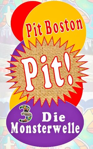 Buchcover Pit! Die Monsterwelle | Pit Boston | EAN 9783744833950 | ISBN 3-7448-3395-X | ISBN 978-3-7448-3395-0