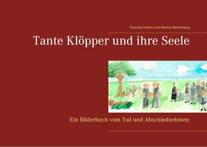 Buchcover Tante Klöpper und ihre Seele | Veronika Vollmer | EAN 9783744836555 | ISBN 3-7448-3655-X | ISBN 978-3-7448-3655-5