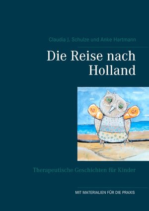 Buchcover Die Reise nach Holland | Claudia J. Schulze | EAN 9783744838092 | ISBN 3-7448-3809-9 | ISBN 978-3-7448-3809-2