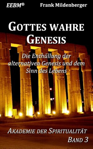 Buchcover Gottes wahre Genesis  | EAN 9783744840644 | ISBN 3-7448-4064-6 | ISBN 978-3-7448-4064-4