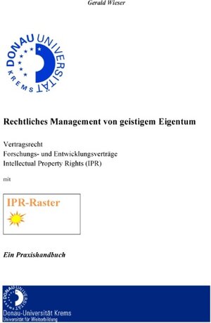 Buchcover Rechtliches Management von geistigem Eigentum | Gerald Wieser | EAN 9783744842723 | ISBN 3-7448-4272-X | ISBN 978-3-7448-4272-3