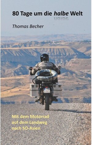 Buchcover 80 Tage um die halbe Welt | Thomas Becher | EAN 9783744843898 | ISBN 3-7448-4389-0 | ISBN 978-3-7448-4389-8