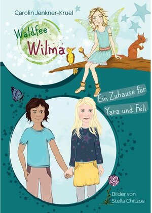 Buchcover Waldfee Wilma | Carolin Jenkner-Kruel | EAN 9783744846080 | ISBN 3-7448-4608-3 | ISBN 978-3-7448-4608-0