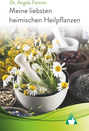 Buchcover Meine liebsten heimischen Heilpflanzen | Angela Fetzner | EAN 9783744851596 | ISBN 3-7448-5159-1 | ISBN 978-3-7448-5159-6