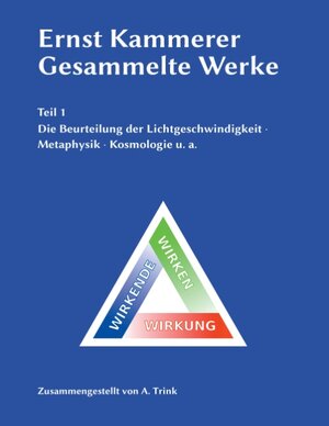 Buchcover Ernst Kammerer - Gesammelte Werke - Teil 1 | Andreas Trink | EAN 9783744854726 | ISBN 3-7448-5472-8 | ISBN 978-3-7448-5472-6