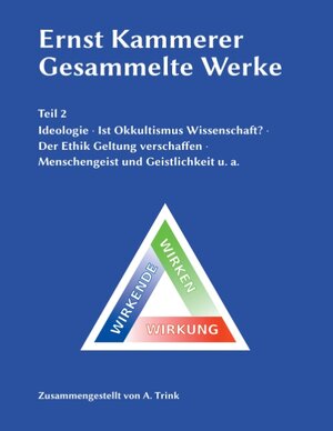 Buchcover Ernst Kammerer - Gesammelte Werke - Teil 2 | Andreas Trink | EAN 9783744854733 | ISBN 3-7448-5473-6 | ISBN 978-3-7448-5473-3
