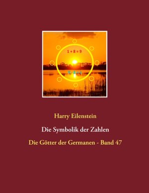 Buchcover Die Symbolik der Zahlen | Harry Eilenstein | EAN 9783744855686 | ISBN 3-7448-5568-6 | ISBN 978-3-7448-5568-6