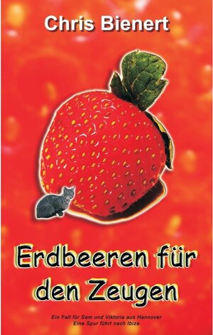 Buchcover Erdbeeren für den Zeugen | Chris Bienert | EAN 9783744856959 | ISBN 3-7448-5695-X | ISBN 978-3-7448-5695-9