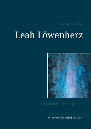 Buchcover Leah Löwenherz | Claudia J. Schulze | EAN 9783744864237 | ISBN 3-7448-6423-5 | ISBN 978-3-7448-6423-7