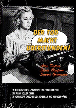 Buchcover Der Tod macht Überstunden | Alla Dottar | EAN 9783744869553 | ISBN 3-7448-6955-5 | ISBN 978-3-7448-6955-3