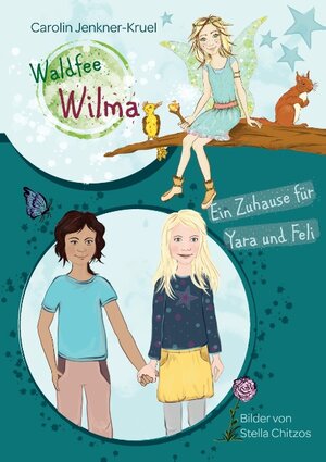 Buchcover Waldfee Wilma | Carolin Jenkner-Kruel | EAN 9783744870009 | ISBN 3-7448-7000-6 | ISBN 978-3-7448-7000-9
