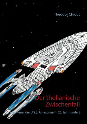 Buchcover Der tholianische Zwischenfall | Theodor Chiout | EAN 9783744874595 | ISBN 3-7448-7459-1 | ISBN 978-3-7448-7459-5