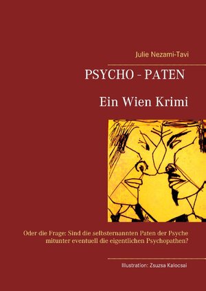 Buchcover Psycho-Paten. Ein Wien Krimi | Julie Nezami-Tavi | EAN 9783744874809 | ISBN 3-7448-7480-X | ISBN 978-3-7448-7480-9