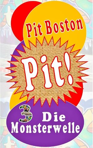 Buchcover Pit! Die Monsterwelle | Pit Boston | EAN 9783744878371 | ISBN 3-7448-7837-6 | ISBN 978-3-7448-7837-1