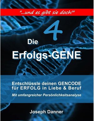 Buchcover Die Erfolgs-Gene | Joseph Danner | EAN 9783744880411 | ISBN 3-7448-8041-9 | ISBN 978-3-7448-8041-1
