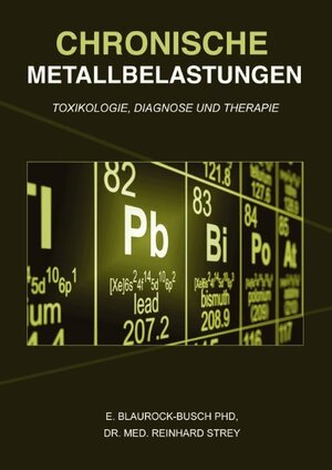 Buchcover Chronische Metallbelastungen | Eleonore Blaurock-Busch | EAN 9783744882361 | ISBN 3-7448-8236-5 | ISBN 978-3-7448-8236-1