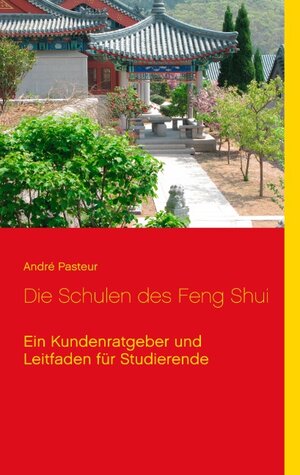 Buchcover Die Schulen des Feng Shui | André Pasteur | EAN 9783744885799 | ISBN 3-7448-8579-8 | ISBN 978-3-7448-8579-9