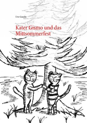 Buchcover Kater Gismo und das Mittsommerfest | Uwe Goeritz | EAN 9783744887496 | ISBN 3-7448-8749-9 | ISBN 978-3-7448-8749-6
