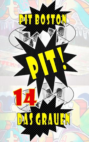 Buchcover Pit! Das Grauen | Pit Boston | EAN 9783744887533 | ISBN 3-7448-8753-7 | ISBN 978-3-7448-8753-3