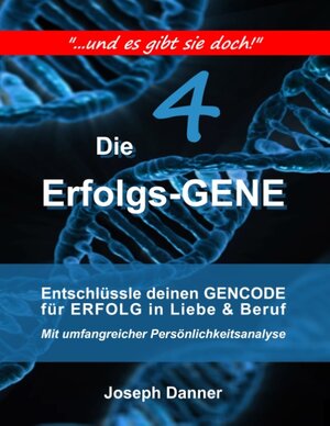 Buchcover Die Erfolgs-Gene | Joseph Danner | EAN 9783744887625 | ISBN 3-7448-8762-6 | ISBN 978-3-7448-8762-5
