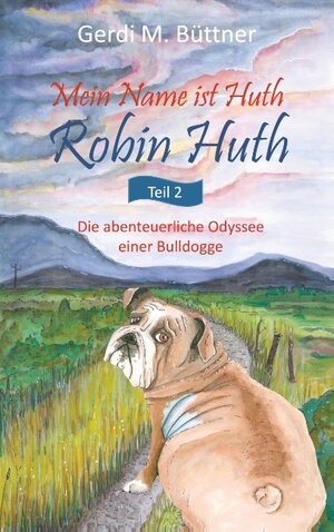 Buchcover Mein Name ist Huth, Robin Huth | Gerdi M. Büttner | EAN 9783744888844 | ISBN 3-7448-8884-3 | ISBN 978-3-7448-8884-4