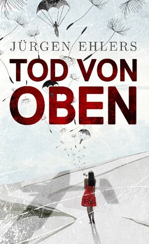 Buchcover Tod von oben | Jürgen Ehlers | EAN 9783744889841 | ISBN 3-7448-8984-X | ISBN 978-3-7448-8984-1