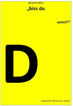 Buchcover „biss du Dumm!“ ... „b'žžnýsspönk“ steet nich ümm „dooden“! – walwerbuhn‘ – | Beat Shucker | EAN 9783745012378 | ISBN 3-7450-1237-2 | ISBN 978-3-7450-1237-8