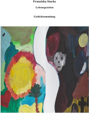 Buchcover Lebensgezeiten | Franziska Starke | EAN 9783745021974 | ISBN 3-7450-2197-5 | ISBN 978-3-7450-2197-4