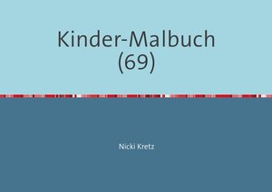 Buchcover Malbuch für Kinder 69 | Nicki Kretz | EAN 9783745027693 | ISBN 3-7450-2769-8 | ISBN 978-3-7450-2769-3