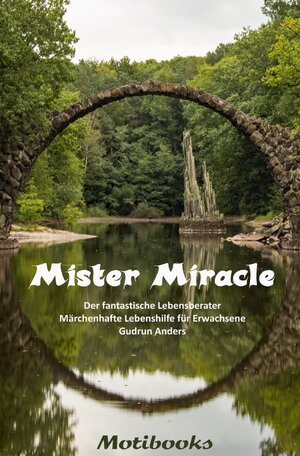 Buchcover Mister Miracle - Der fantastische Lebensberater | Gudrun Anders | EAN 9783745030730 | ISBN 3-7450-3073-7 | ISBN 978-3-7450-3073-0