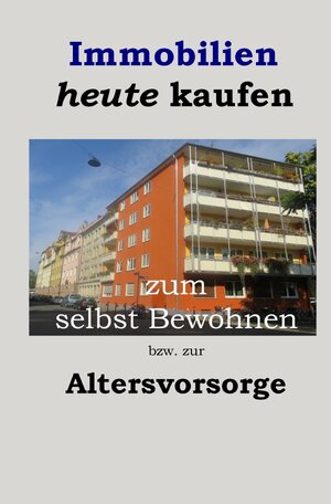 Buchcover Immobilien heute kaufen | Reinhold Pachowsky | EAN 9783745030747 | ISBN 3-7450-3074-5 | ISBN 978-3-7450-3074-7