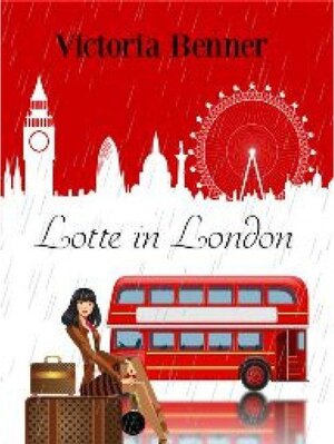 Buchcover Lotte in London | Victoria Benner | EAN 9783745030907 | ISBN 3-7450-3090-7 | ISBN 978-3-7450-3090-7