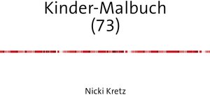 Buchcover Malbuch für Kinder 73 | Nicki Kretz | EAN 9783745030914 | ISBN 3-7450-3091-5 | ISBN 978-3-7450-3091-4