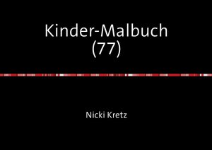 Buchcover Malbuch für Kinder 77 | Nicki Kretz | EAN 9783745032796 | ISBN 3-7450-3279-9 | ISBN 978-3-7450-3279-6