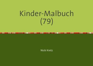 Buchcover Malbuch für Kinder 79 | Nicki Kretz | EAN 9783745033724 | ISBN 3-7450-3372-8 | ISBN 978-3-7450-3372-4