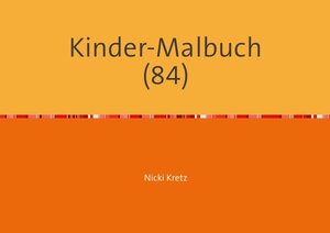 Buchcover Malbuch für Kinder 84 | Nicki Kretz | EAN 9783745036817 | ISBN 3-7450-3681-6 | ISBN 978-3-7450-3681-7