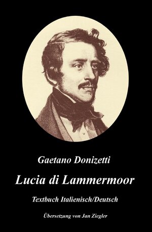 Buchcover Lucia di Lammermoor: Italienisch/Deutsch | Gaetano Donizetti | EAN 9783745037869 | ISBN 3-7450-3786-3 | ISBN 978-3-7450-3786-9