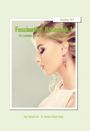 Buchcover Faszination Kosmetik I | Paul Reinhold Linn | EAN 9783745043495 | ISBN 3-7450-4349-9 | ISBN 978-3-7450-4349-5