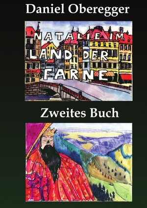 Buchcover Natalie im Land der Farne Zweites Buch | Daniel Oberegger | EAN 9783745043969 | ISBN 3-7450-4396-0 | ISBN 978-3-7450-4396-9