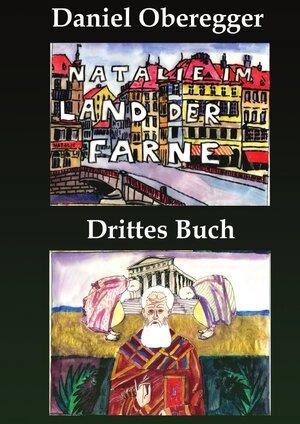 Buchcover Natalie im Land der Farne Drittes Buch | Daniel Oberegger | EAN 9783745043983 | ISBN 3-7450-4398-7 | ISBN 978-3-7450-4398-3