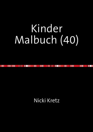 Buchcover Malbuch für Kinder 40 | Nicki Kretz | EAN 9783745049978 | ISBN 3-7450-4997-7 | ISBN 978-3-7450-4997-8