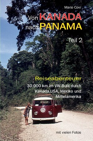 Buchcover Von Kanada nach Panama / Von Kanada nach Panama - Teil 2 | Mario Covi | EAN 9783745050660 | ISBN 3-7450-5066-5 | ISBN 978-3-7450-5066-0